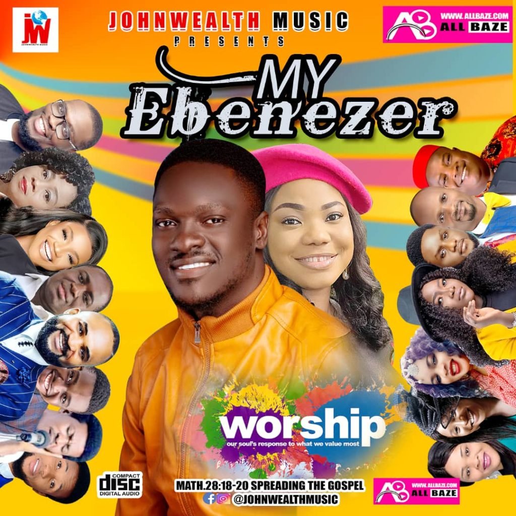 JOHNWEALTH MY EBENEZER GOSPEL MIXTAPE