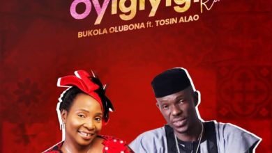 Oyigiyigi Remix by Bukola Olubona Ft Tosin Alao