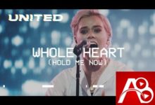 Whole Heart Hold Me Now || Allbaze.com