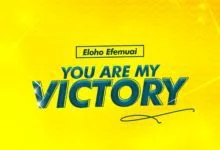 Eloho Efemuai You are my Victory