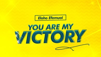 Eloho Efemuai You are my Victory