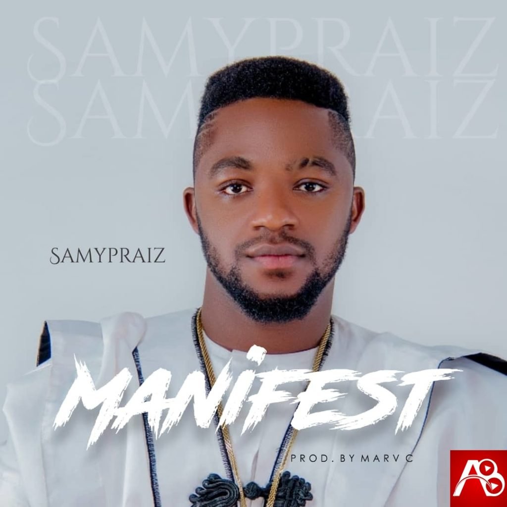 Manifest - Samypraiz Mp3 Download
