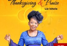Liz Ishola Thanksgiving And Praise