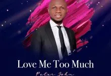 Peter John Love Me Too Much