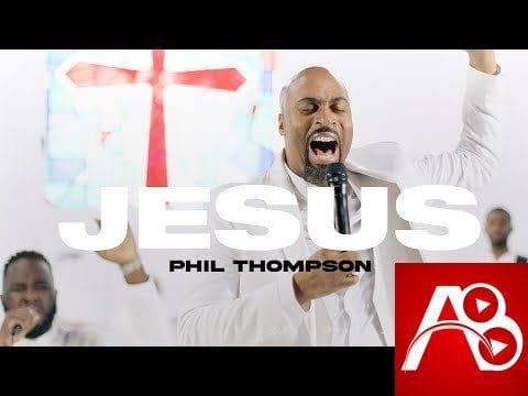 Phil Thompson Jesus Free Gospel Songs Download 21
