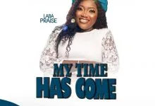 Laba Praise My Time Has Come