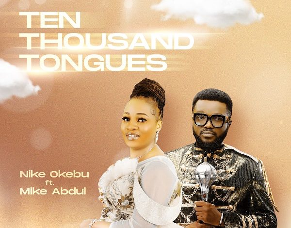 Nike Okebu Ten Thousand Tongues