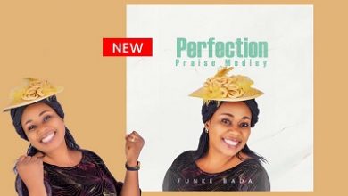 Funke Bada Perfection Praise Medley