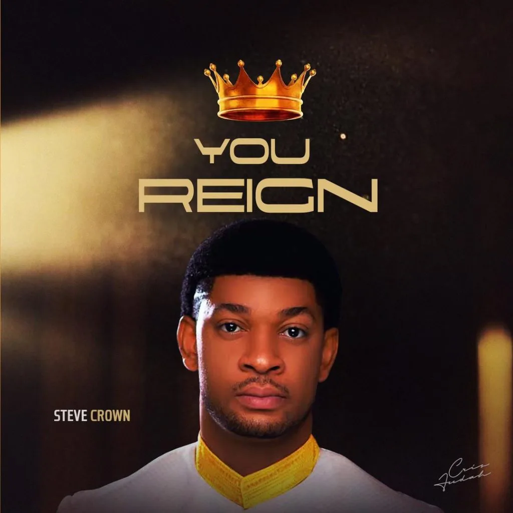 Steve Crown You Reign 