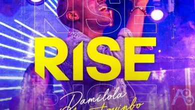 [Music + Video] Damilola Oluwatoyinbo Rise