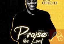 Leader Sam Opeche - Praise The Lord