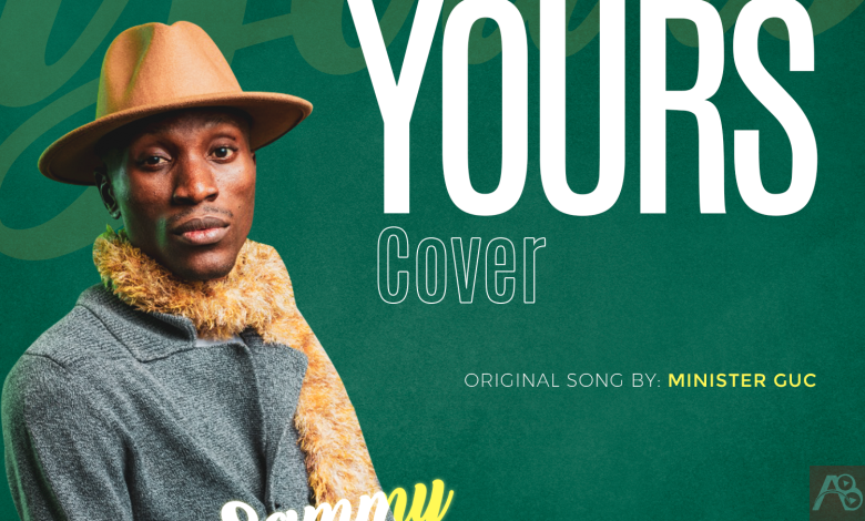 Sammy King Yours Cover (Minister GUC)