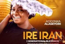 Adeyinka Alaseyori Ire Iran