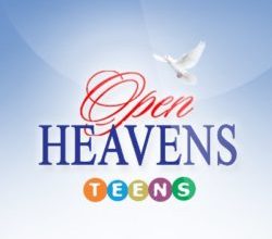 Teens Open Heavens 2 October 2018 – Giving Self for Others