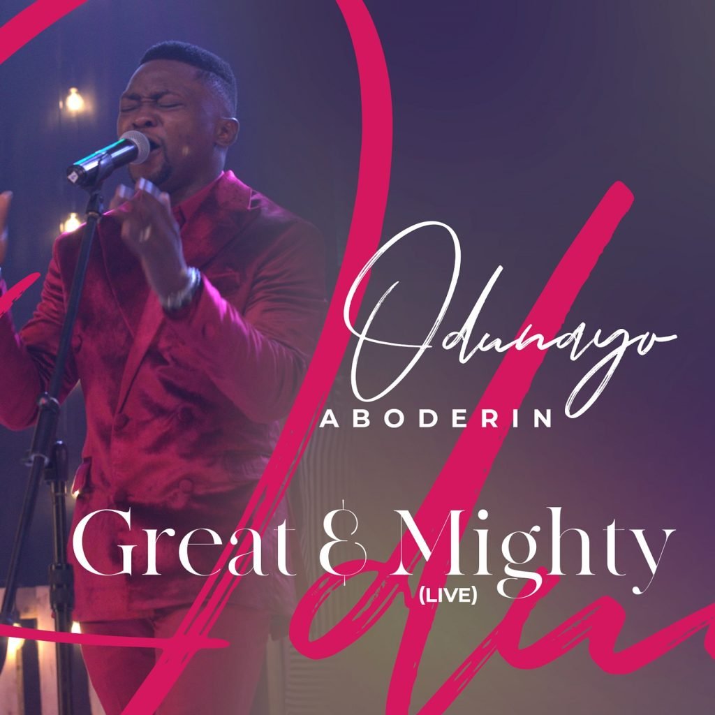 Odunayo Aboderin Great and Mighty
