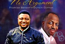 Promise Benson - No Argument Ft Dunsin Oyekan