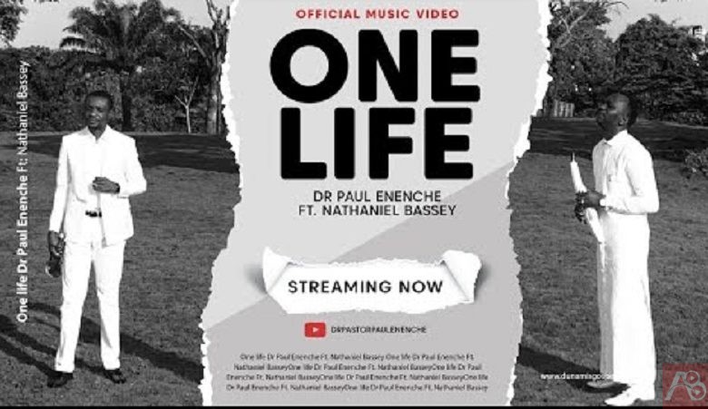 Dr. Paul Enenche - One Life ft Nathaniel Bassey