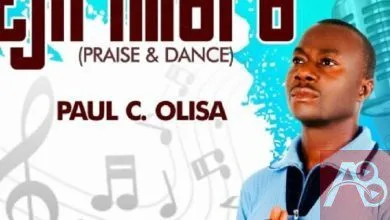 Ejirimara (Praise & Dance) – Paul C. Olisa