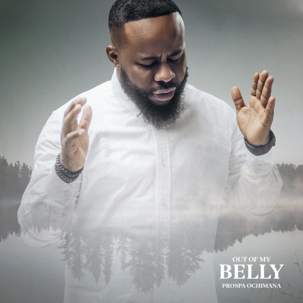 Prospa Ochimana - Out of My Belly