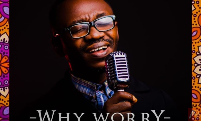 Why Worry – Prince Joel