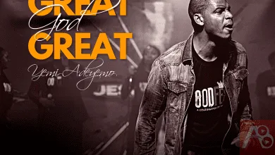 Yemi Adeyemo - Great God Great