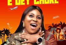 Winifred Afimoni – E Dey Choke