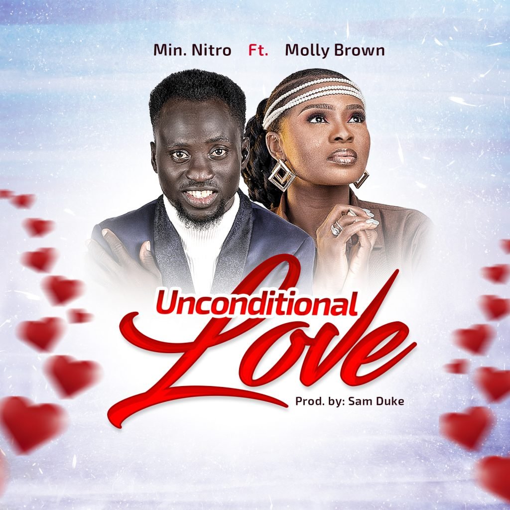 Minister Nitro “Unconditional Love” Ft. Molly Brown
