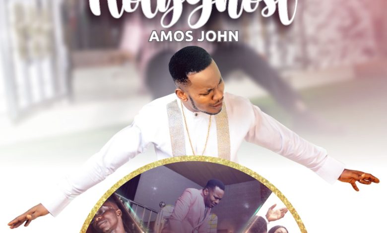 Amos John Holy Ghost