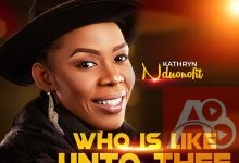 WHO IS LIKE UNTO THEE by kate Nduonofit
