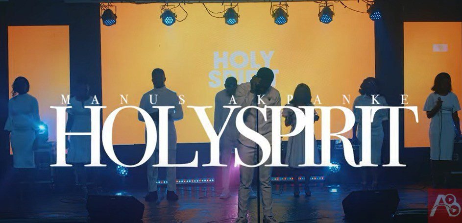 Manus Akpanke - Holy Spirit