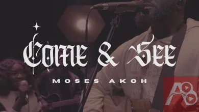 Moses Akoh - Come & See