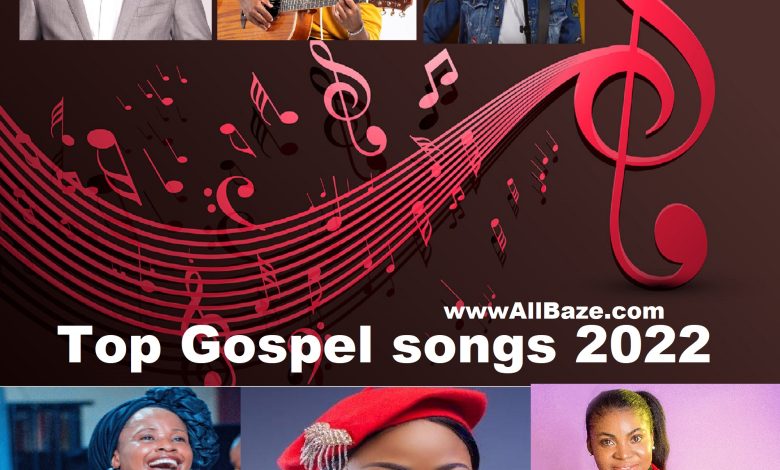 Top Gospel songs 2022