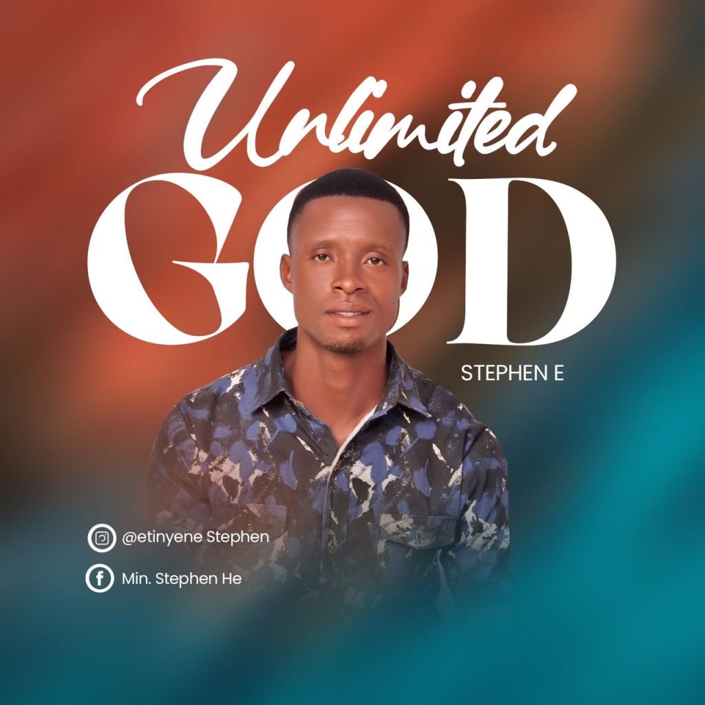 Unlimited God by Stephen E