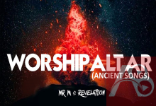 Mr M & Revelation - Worship Altar