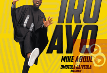 Mike Abdul Iro Ayo Ft Omotola Jaiyeola