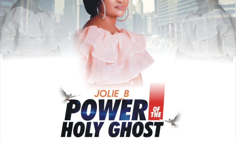 Jolie B - Power of the HolyGhost
