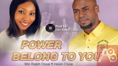 Power Belongs to You by Minister Ralph Ossai ft Helen Ossai