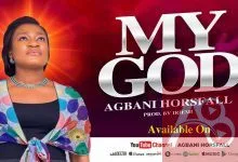 Agbani Horsfall - My God