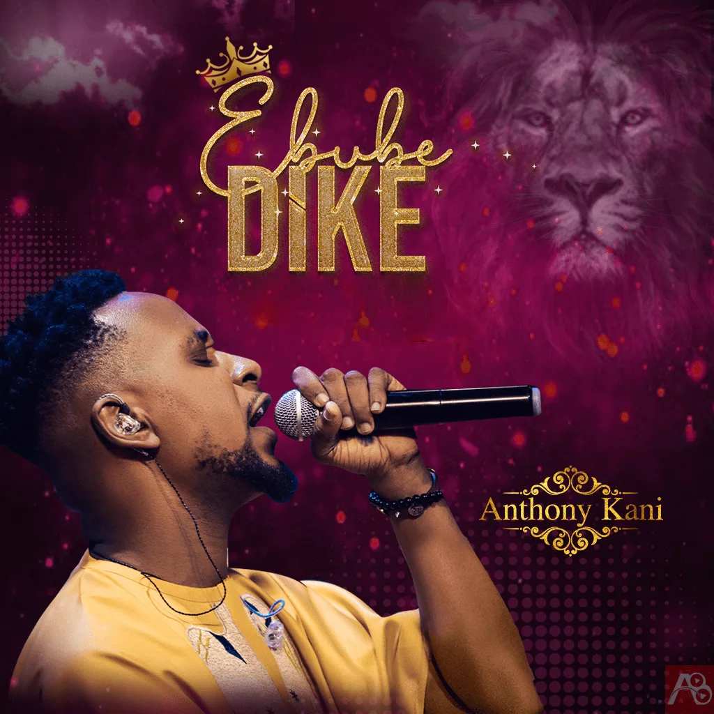 Anthony Kani - Ebube Dike