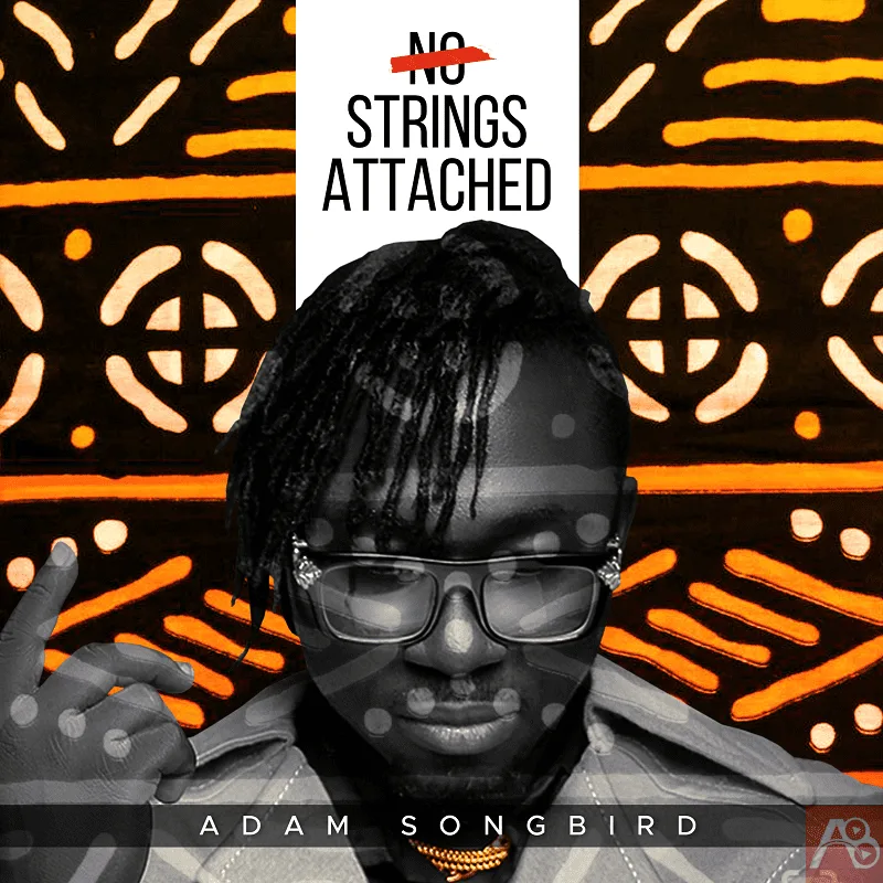 [EP] No Strings Attached - Adam Songbird