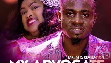 MR M & REVELATION - MY ADVOCATE (What God Cannot Do Does Not Exist)