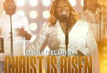 Christ Is Risen - Tosin Oyelakin