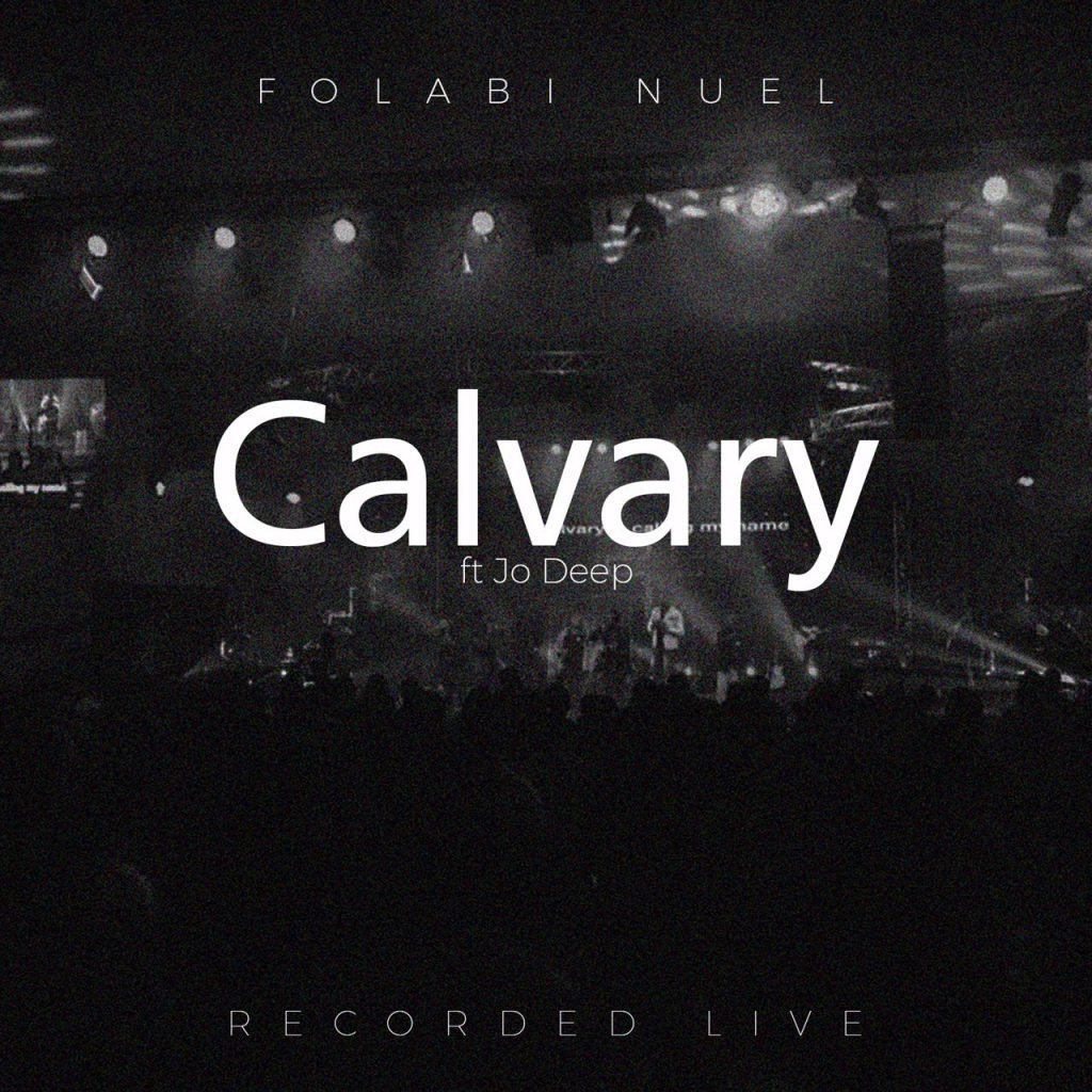 Folabi Nuel CALVARY ft Jo Deep