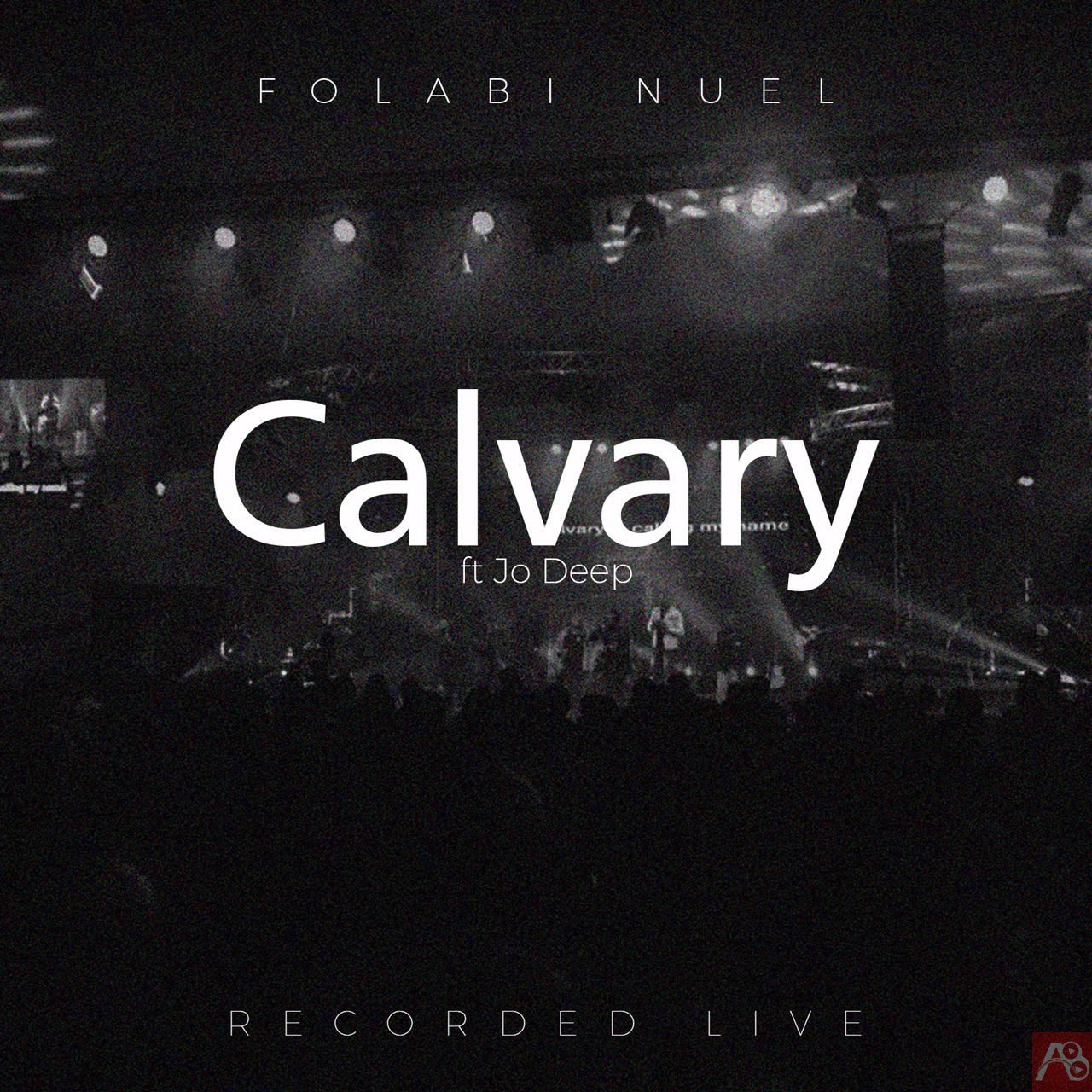 Folabi Nuel CALVARY ft Jo Deep