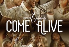 Israel Odebode - Come Alive