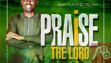 Raymond Igah - Praise The Lord