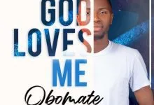 God Loves Me – Obomate