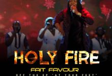 Fait Favour - Holy Fire