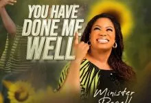 Download Mp3: Minister Raqell - You Have Done Me Well