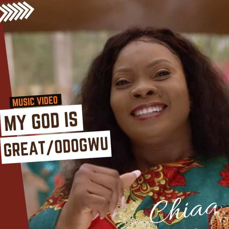 My God Is Great – Chiaa